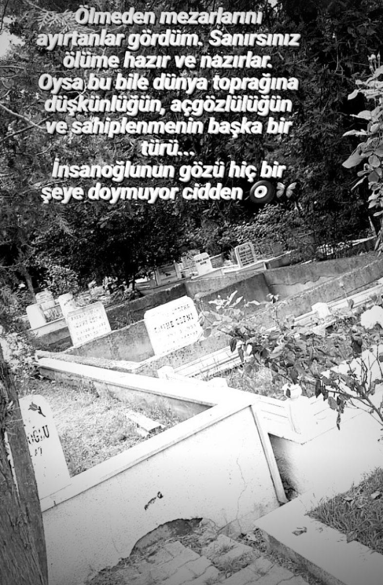 Tuğba Ekinci mezarlık alanlara isyan etti