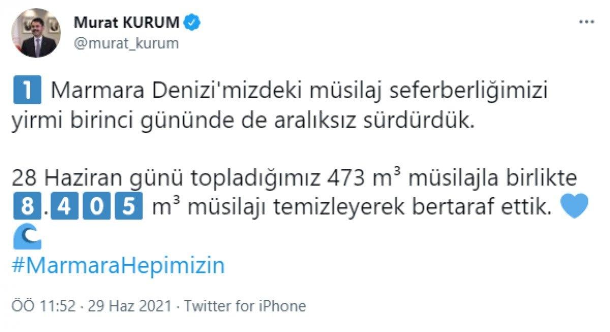 Murat Kurum: 21 günde 8 bin 405 metreküp müsilaj toplandı