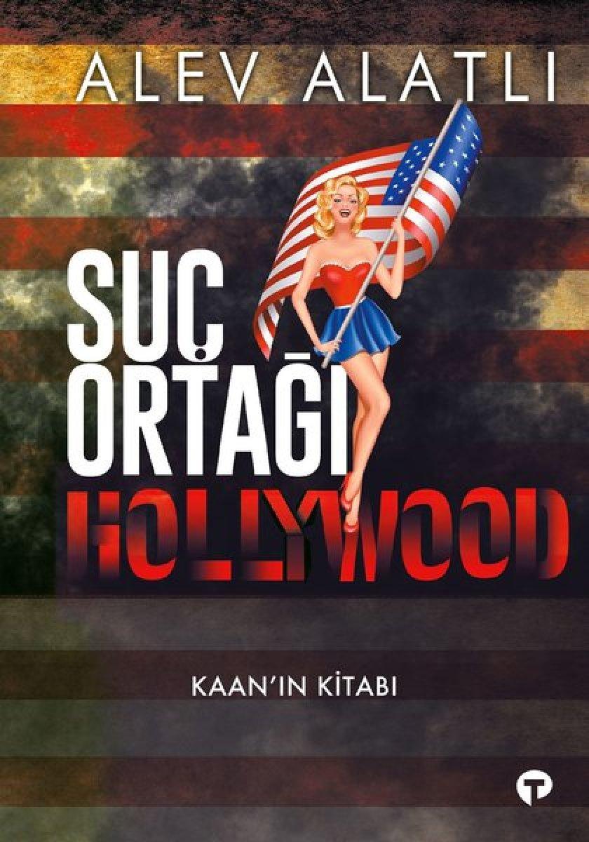 Alev Alatlı'dan Hollywood'un perde arkasını anlatan kitap