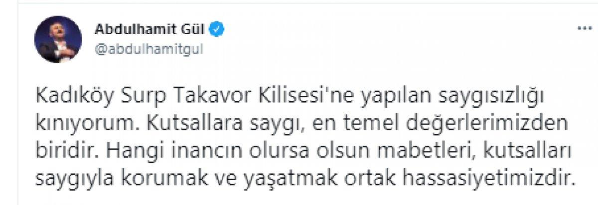 Abdulhamit Gül, Surp Takavor Ermeni Kilisesi'ne yapılan saygısızlığı kınadı