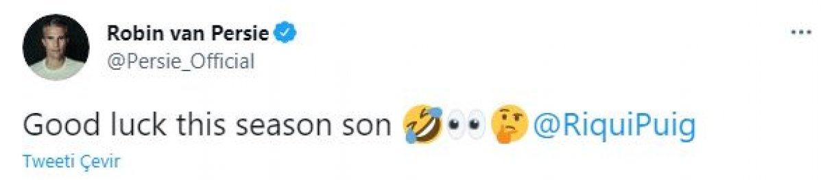 Riqui Puig'i Robin van Persie sandılar