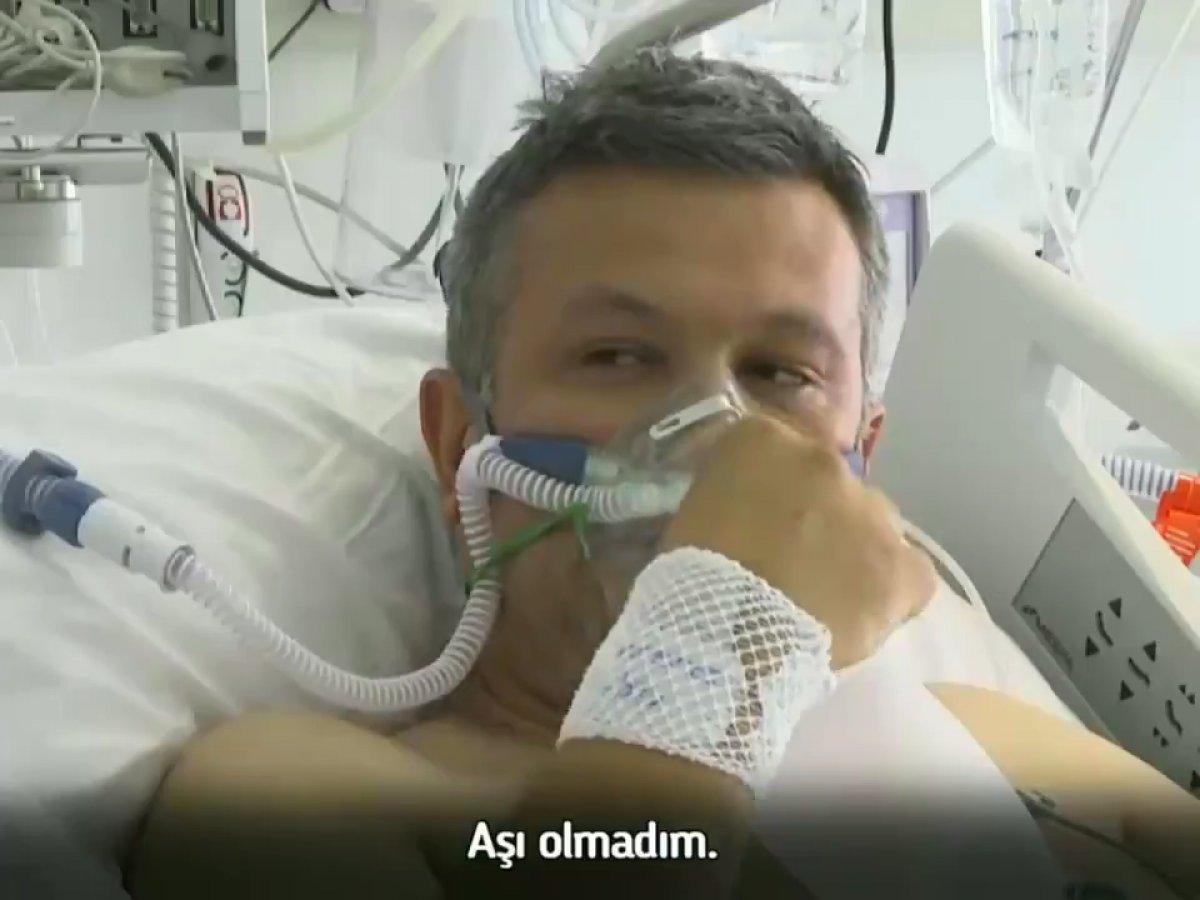 Aşı olmayan koronavirüs hastasından uyarı: İhmal etmeyin