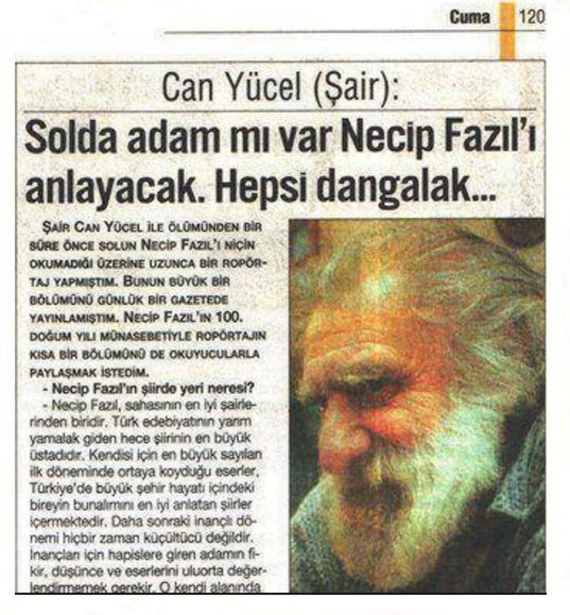 Can Yücel'in Necip Fazıl hakkındaki olumlu görüşleri