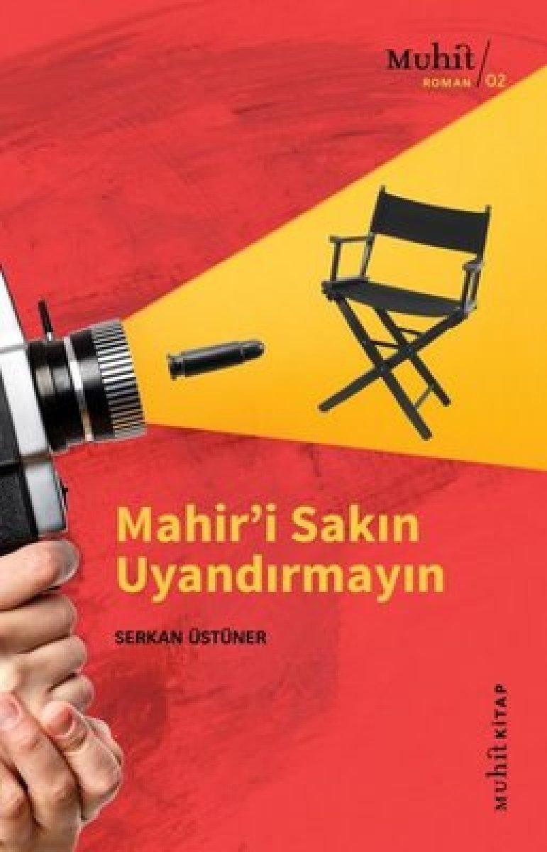 Çok okunan bir roman: Mahir'i Sakın Uyandırmayın