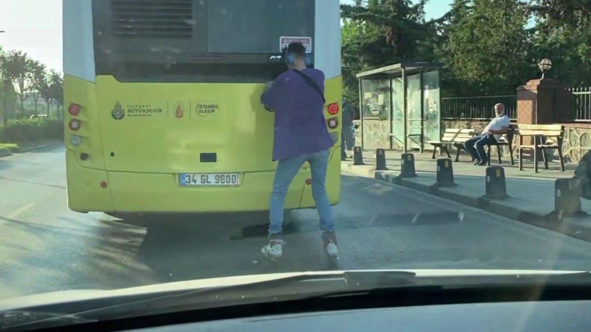 Sancaktepe’de patenli genç, İETT otobüsüne tutunup yolculuk yaptı