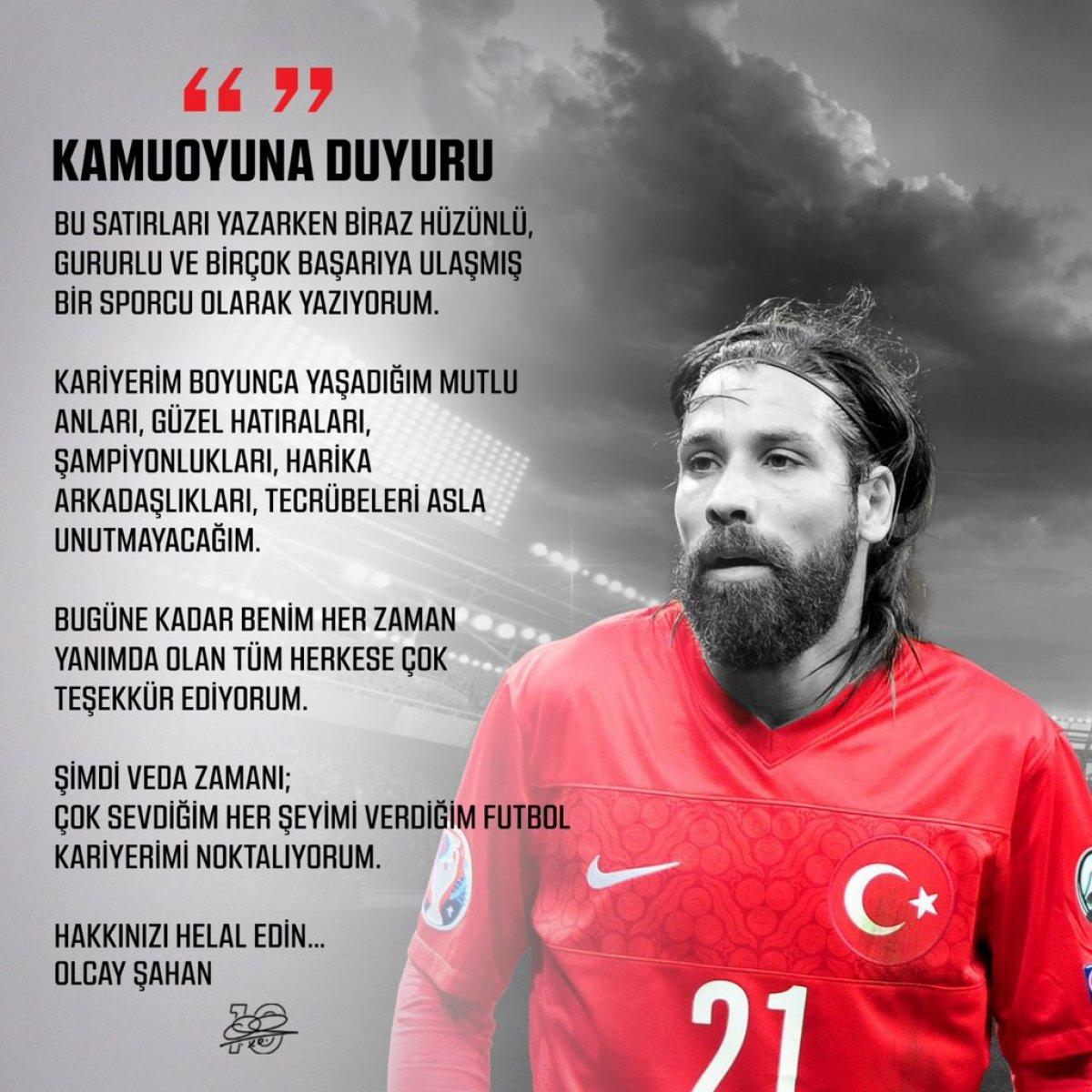 Olcay Şahan, futbolu bıraktığını açıkladı