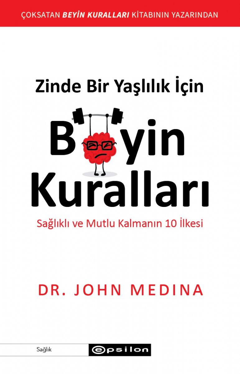 John Medina’dan sağlıklı ve iyi yaşlanmanın reçetesinin kitabı