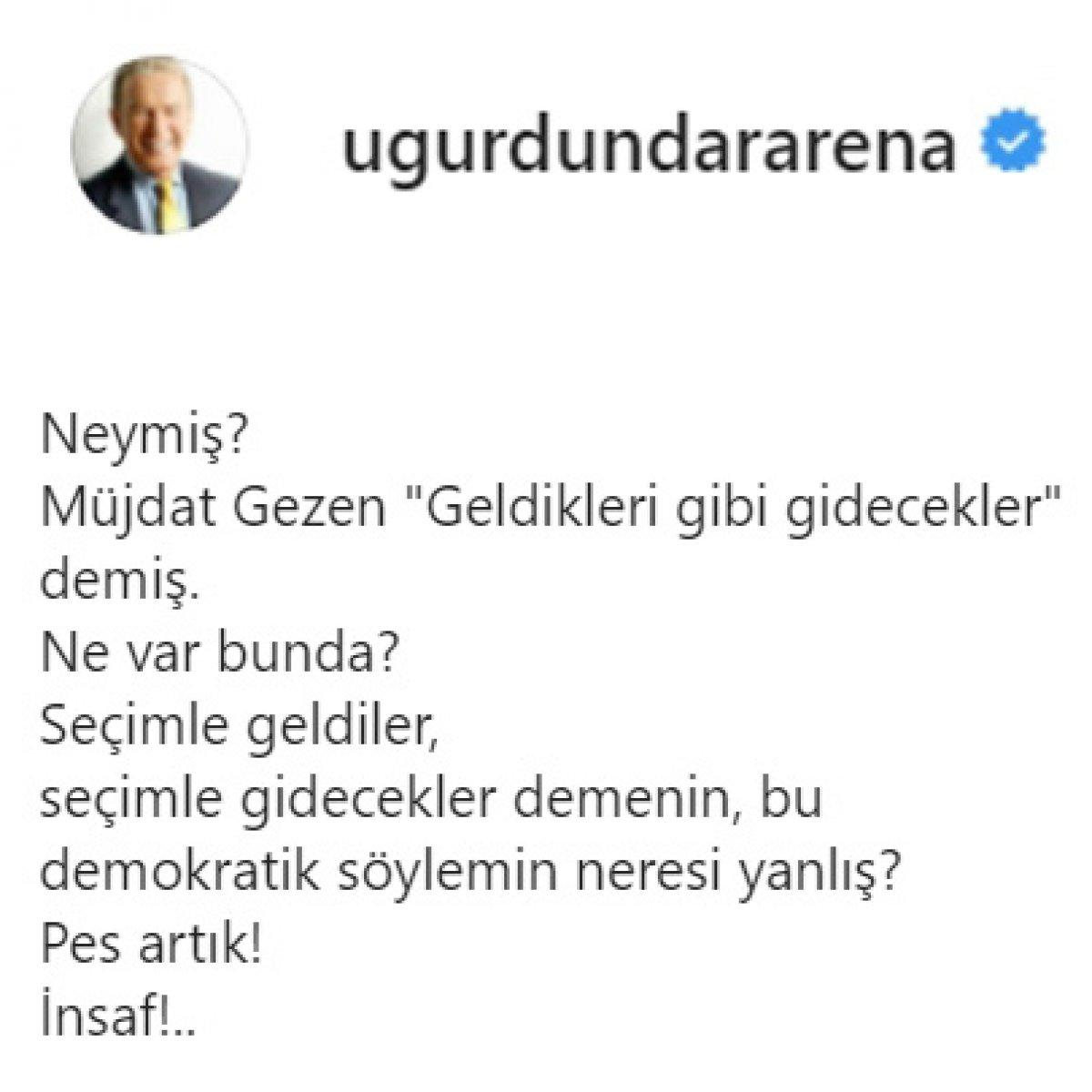 Uğur Dündar'dan Müjdat Gezen'in İzmir Marşı ile geleceğiz sözlerine destek