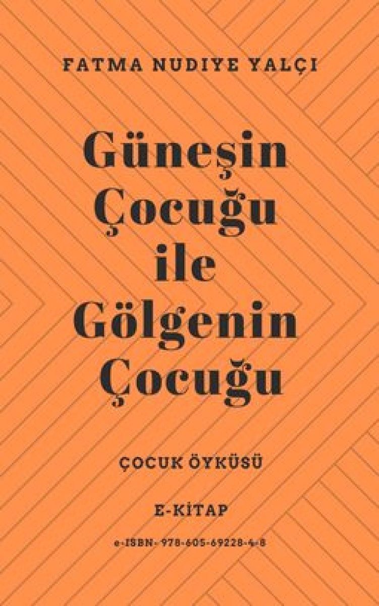 Çocuk öyküsü yazarı: Fatma Nudiye Yalçı