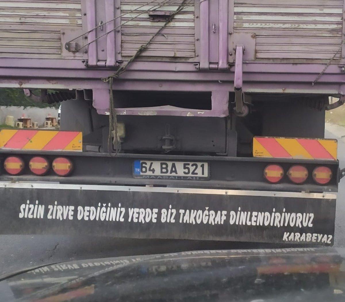 Bir zamanlar kamyon arkası yazılar vardı