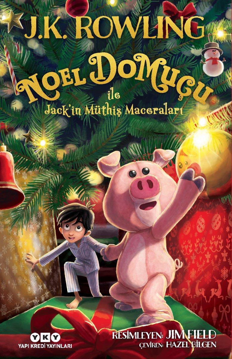 J.K Rowling'den içinizi ısıtacak kitap: Noel Domuçu ile Jack’in Müthiş Maceraları