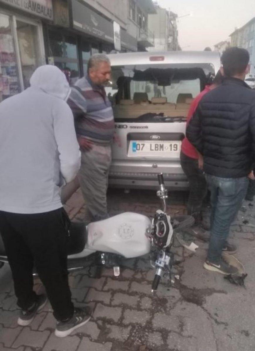 Antalya'da araç sahibinden ölümden dönen motosiklet sürücüsüne: Bırakın gebersin