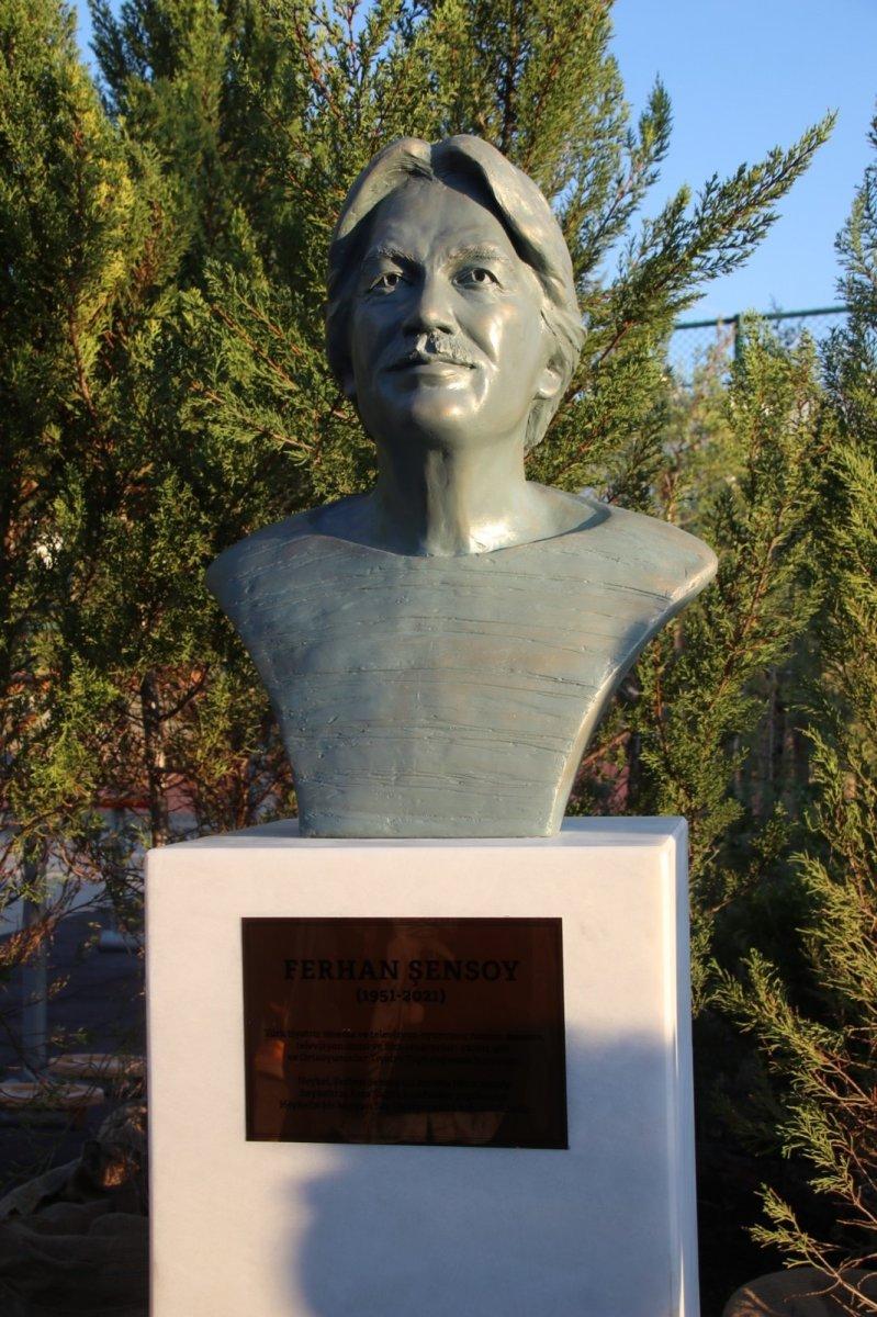 Ferhan Şensoy’un büstü yapıldı