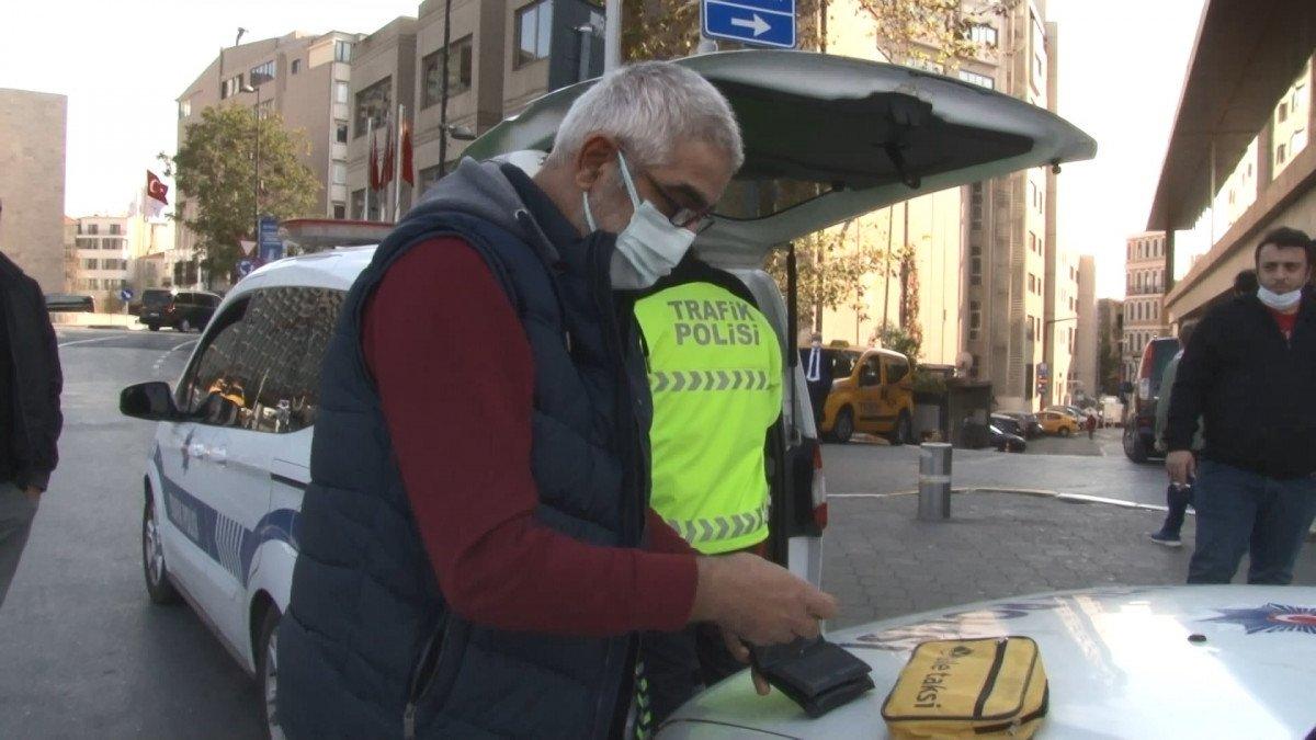 İstanbul'da ceza yazılan taksiciden polise: Hakkımı helal etmiyorum