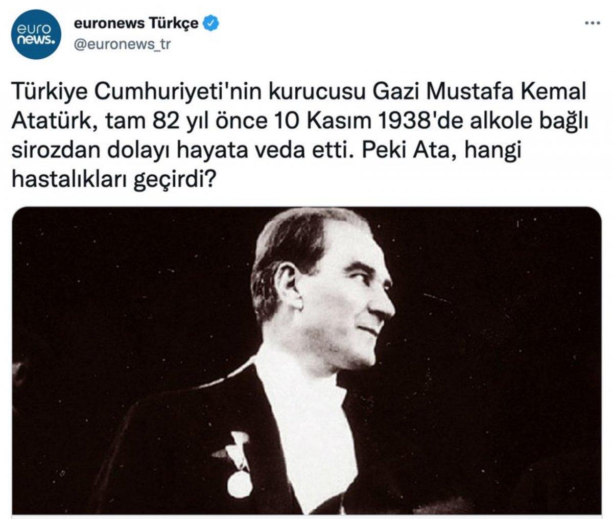 Euronews'in Atatürk haberine büyük tepki