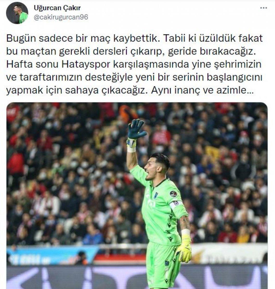 Uğurcan Çakır: Gerekli dersleri çıkaracağız