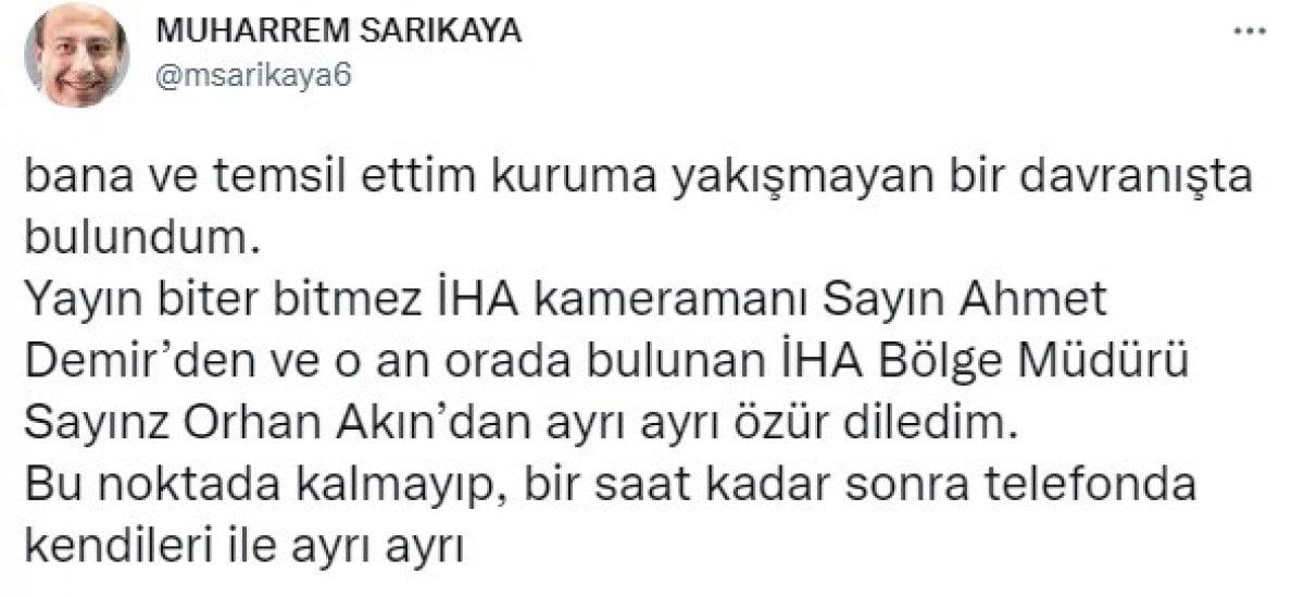 Muhabire tokat atan Muharrem Sarıkaya özür diledi
