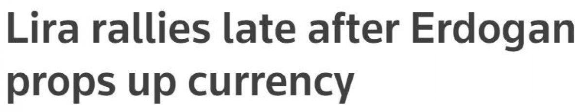 Cumhurbaşkanı Erdoğan'ın açıklaması ve dövizdeki sert düşüş dünya basınında