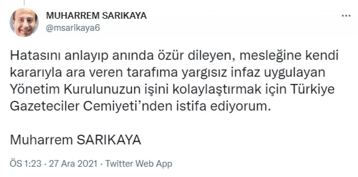 Muharrem Sarıkaya, Türkiye Gazeteciler Cemiyeti'nden istifa etti