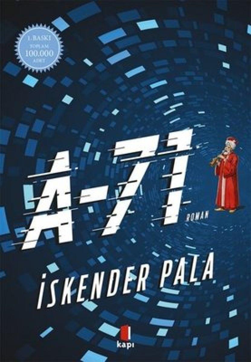 İskender Pala, 2071'e uzanan romanı A-71'i ve yazarlık serüvenini anlattı