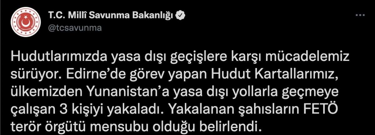 MSB: Yunanistana kaçmaya çalışan 3 FETÖ üyesi yakalandı