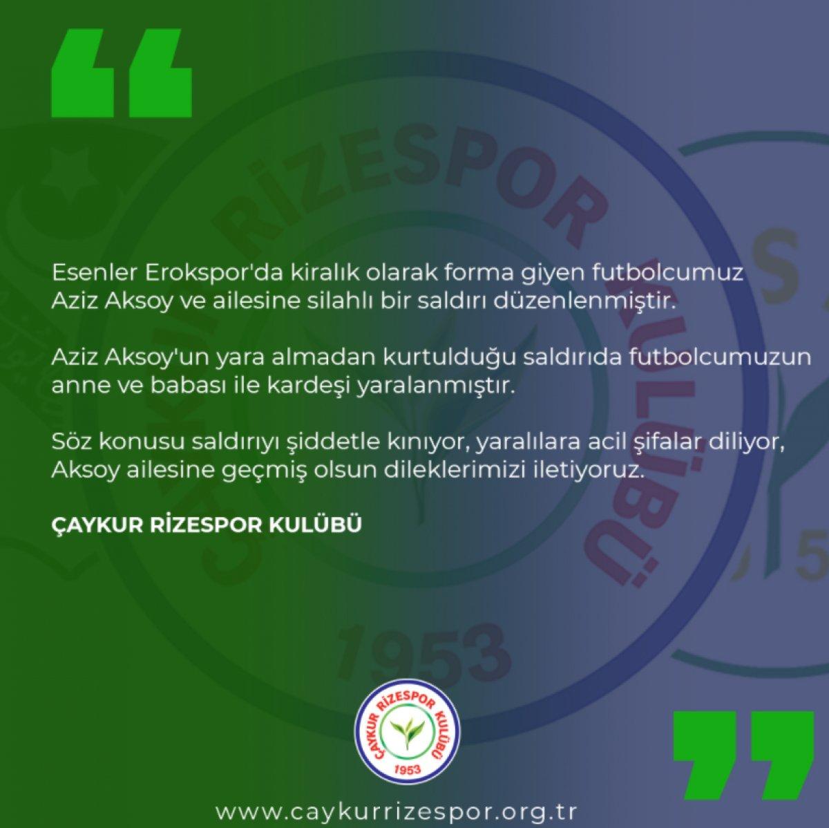 Rizespor futbolcusuna silahlı saldırı düzenlendi