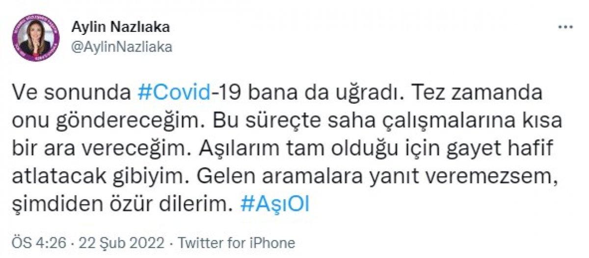 Aylin Nazlıaka koronavirüse yakalandı