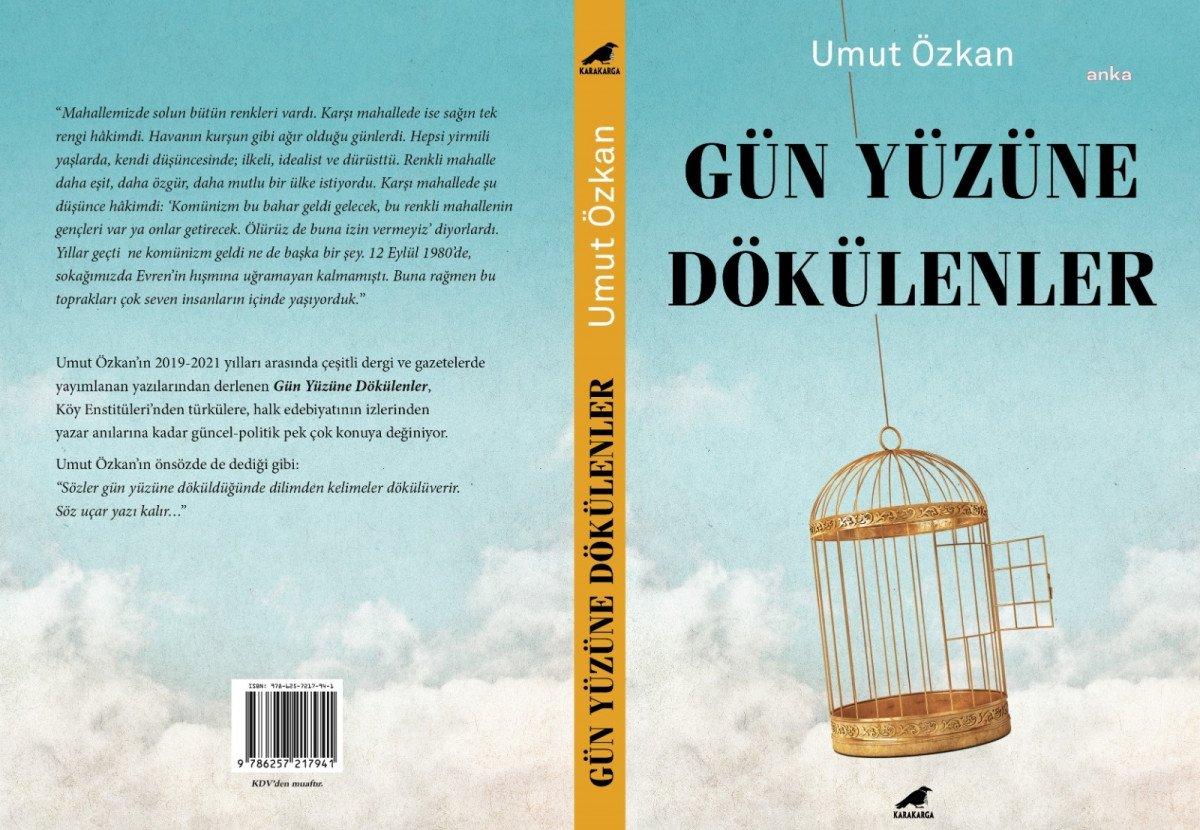 Yazar Umut Özkan'ın deneme kitabı: Gün Yüzüne Dökülenler