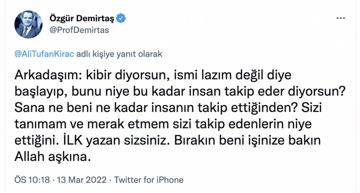 Özgür Demirtaş ile Kıraç arasında 'takipçi' kavgası