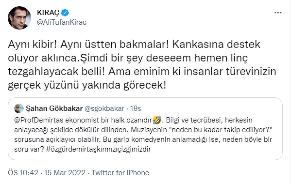 Kıraç-Özgür Demirtaş tartışmasına Şahan Gökbakar da katıldı