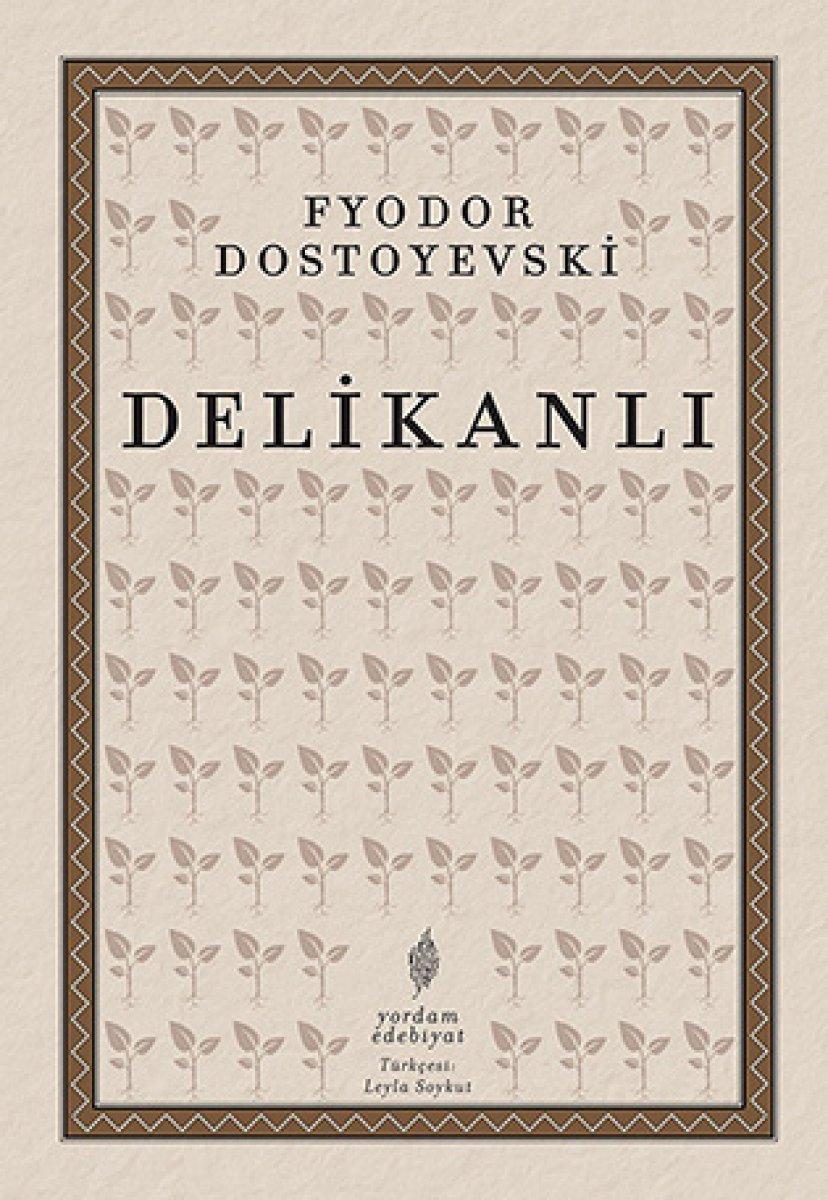 Tipik bir Dostoyevski romanı: Delikanlı