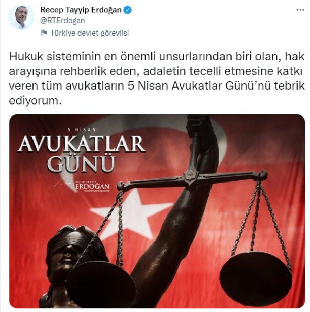 Cumhurbaşkanı Erdoğan Avukatlar Günü'nü kutladı