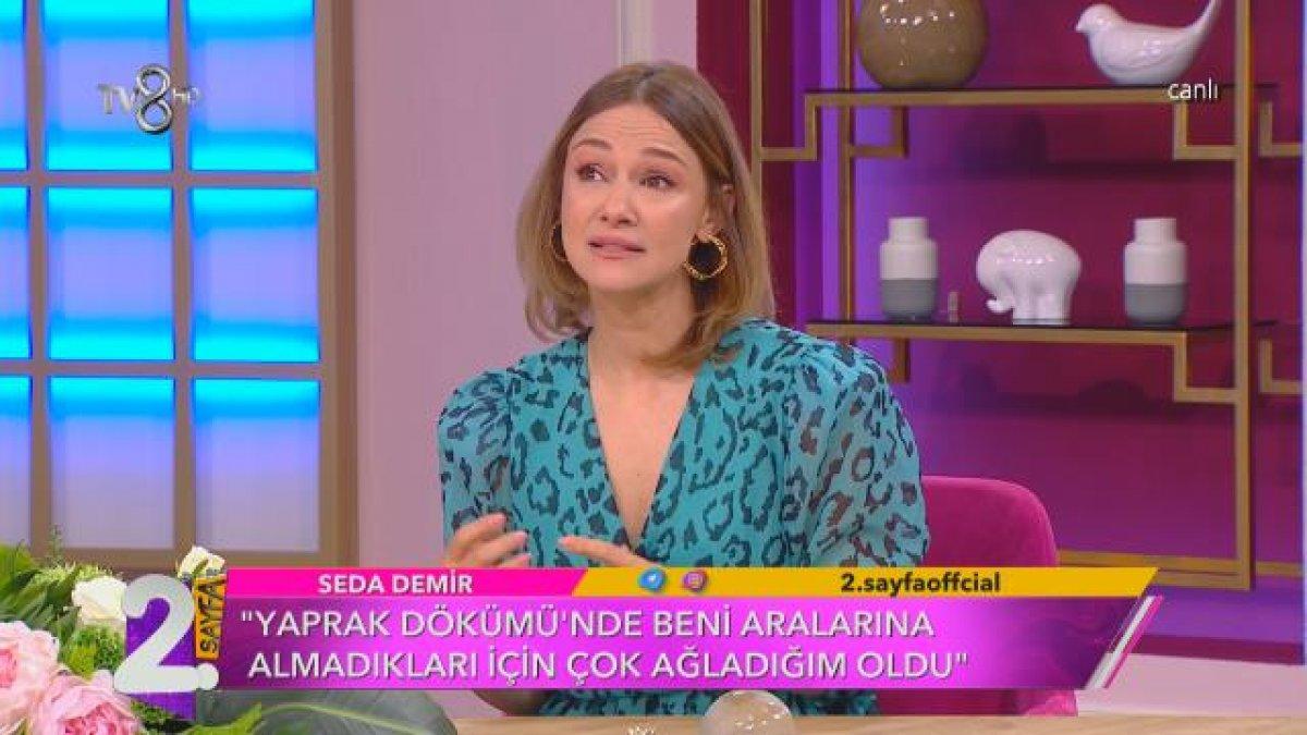 Seda Demir'den Yaprak Dökümü itirafı