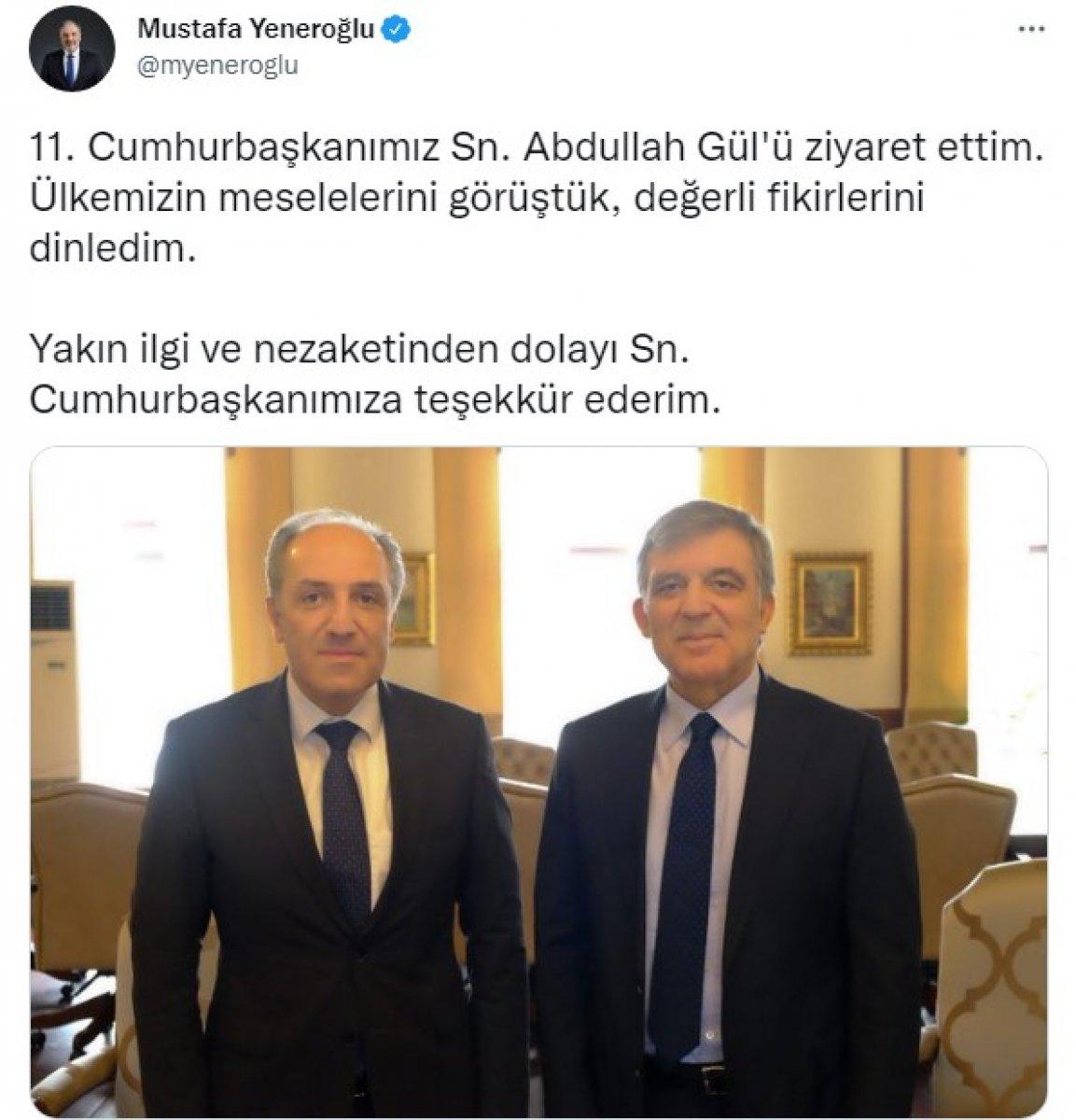 Mustafa Yeneroğlu'ndan Abdullah Gül'e ziyaret