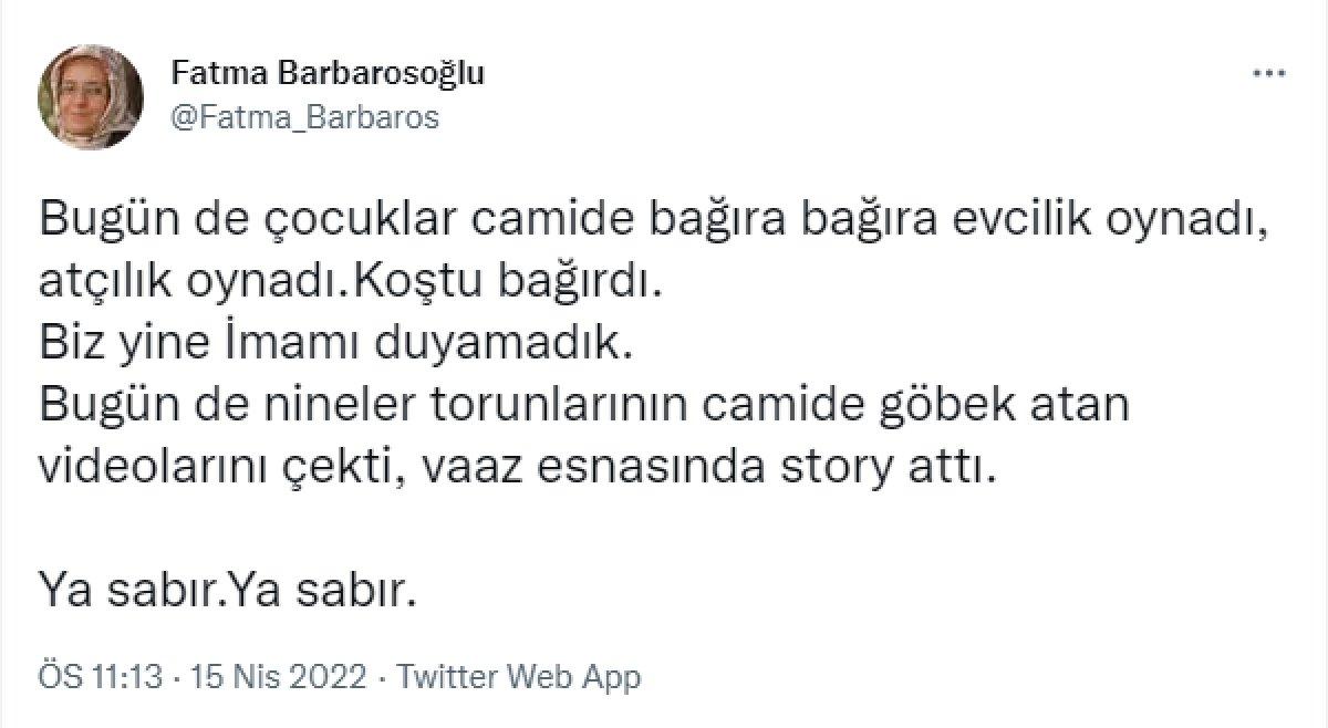 Fatma Barbarosoğlu, çocukların camide oynamasına karşı çıktı