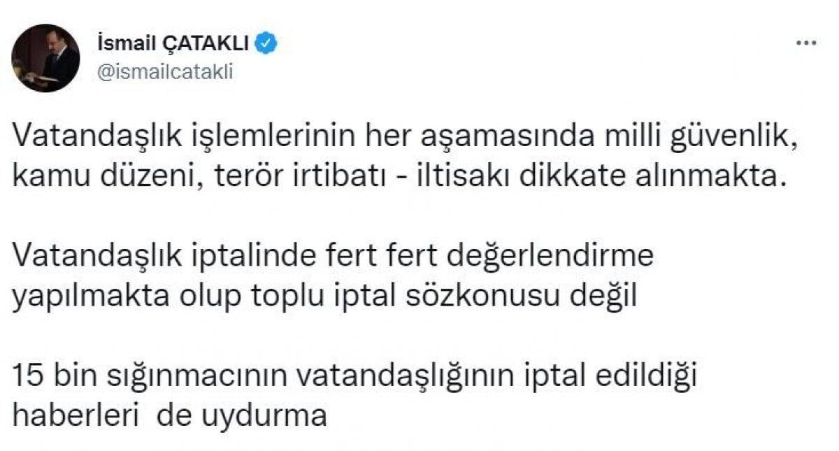 İsmail Çataklı: 15 bin sığınmacının vatandaşlığının iptal edildiği haberleri gerçek değil