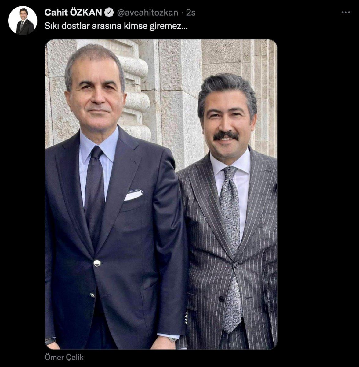 Cahit Özkan, Ömer Çelik ile olan fotoğrafını paylaştı