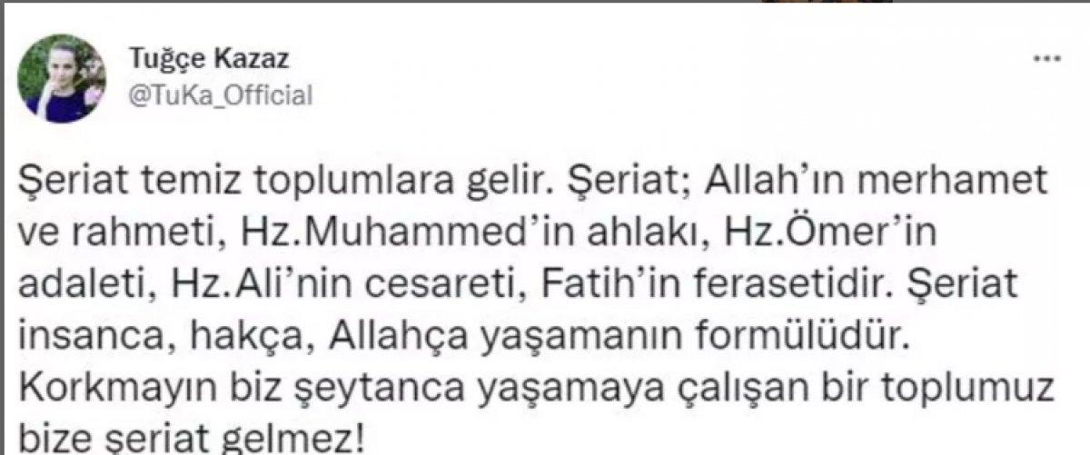 Tuğçe Kazaz'ın şeriat açıklaması