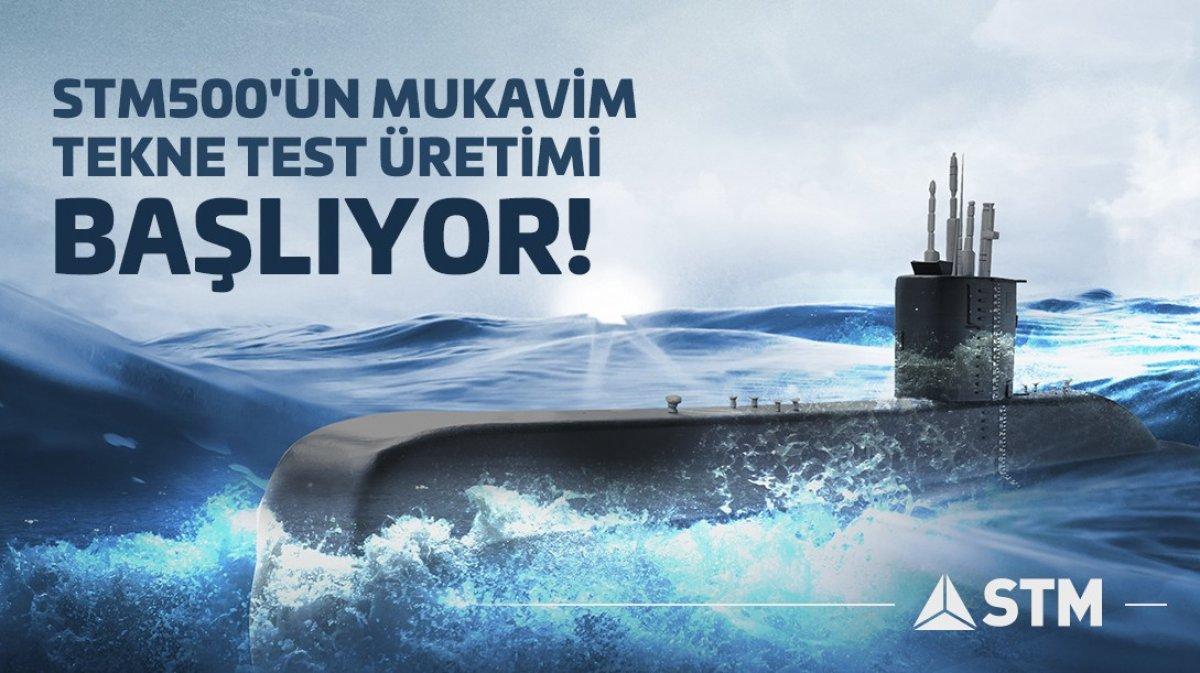 STM500 denizaltısının üretimi başlıyor