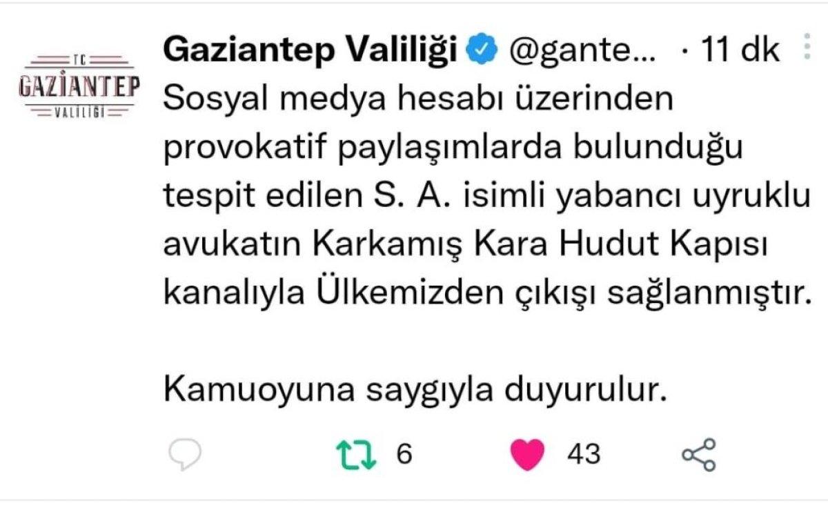 Gaziantep’te provokatif paylaşım yapan avukat sınır dışı edildi