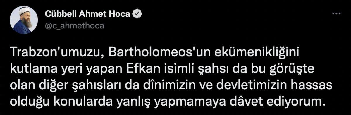 Cübbeli Ahmet Hoca'dan Fener Rum Patriği Bartholomeos'un karşılanmasına tepki