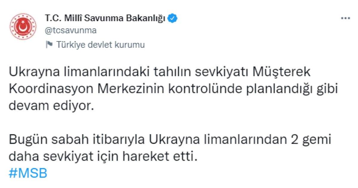 MSB: Ukrayna limanlarından 2 gemi daha yola çıktı