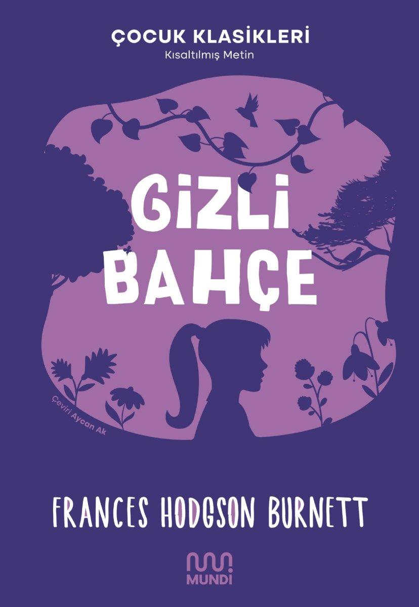Çocuklar için klasik kitap: Gizli Bahçe