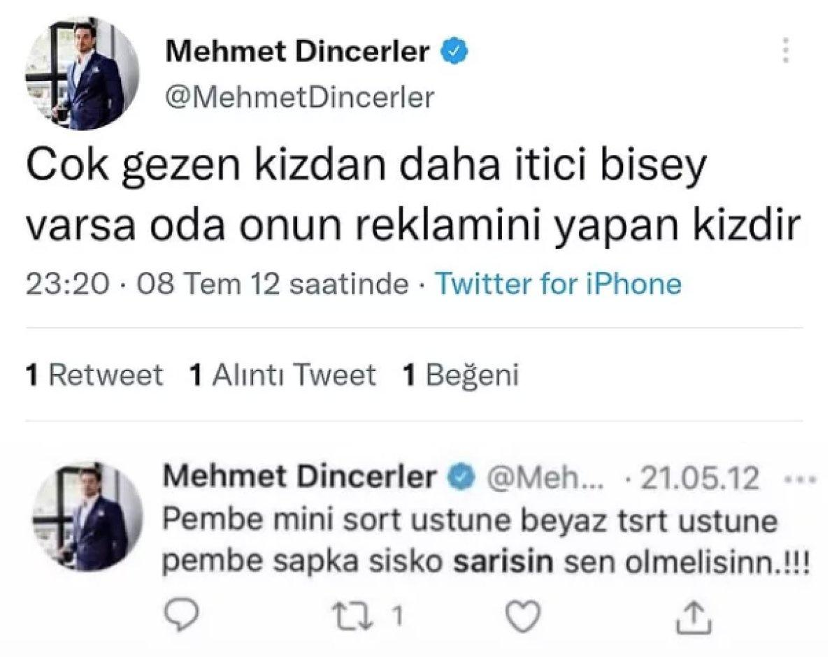 Mehmet Dinçerler'in geçmiş tweet'leri ortaya çıktı