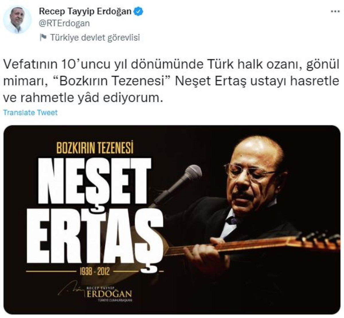 Cumhurbaşkanı Erdoğan, Neşet Ertaş'ı andı