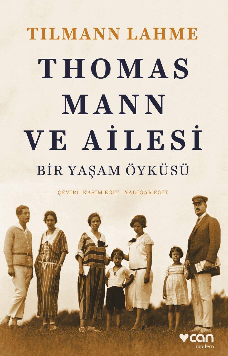 Thomas Mann'ın hayatına ve ailesine ışık tutan kitap: Thomas Mann ve Ailesi