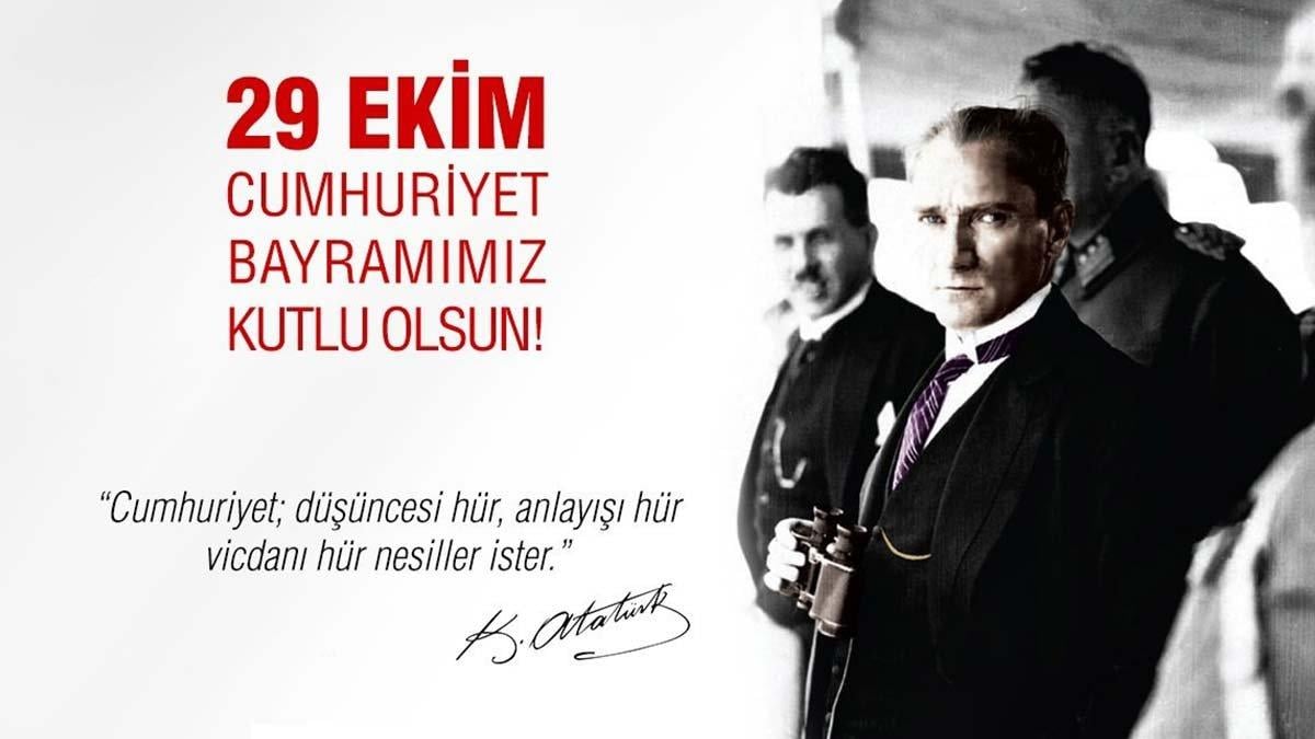 29 Ekim Cumhuriyet Bayramı resimli mesajları ve Atatürk'ün sözleri!