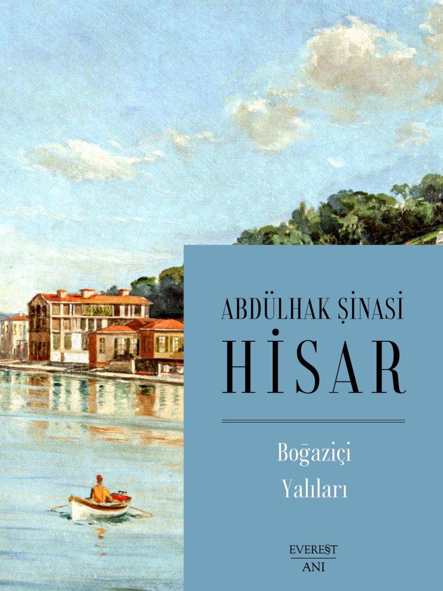 Abdülhak Şinasi Hisar'ın klasiği: Boğaziçi Yalıları