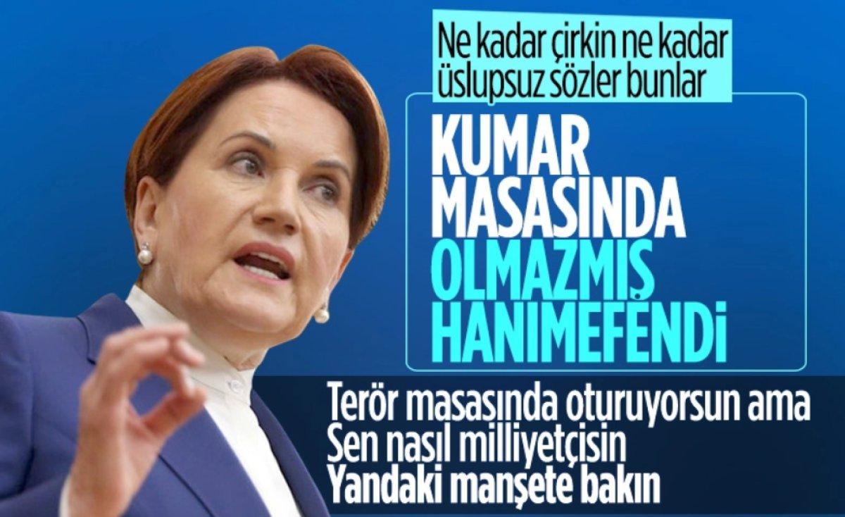 Meral Akşener: Kumar masasını başınıza yıkmaya geliyoruz