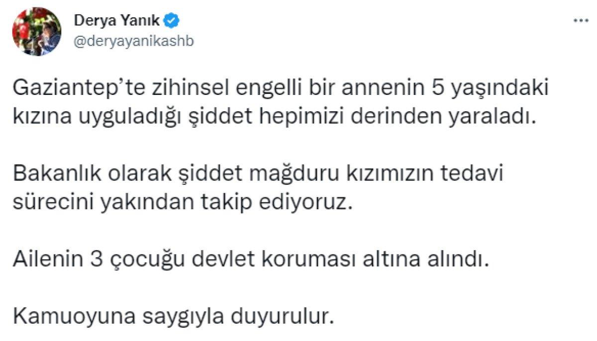 Derya Yanık: Şiddet mağduru kızımızın tedavisini yakından takip ediyoruz